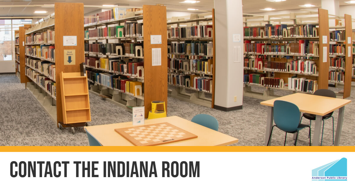 Contact the Indiana Room Anderson Public Library
